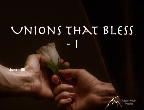 Unions that bless – Part 1